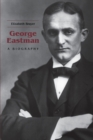 George Eastman : A Biography - Book