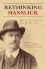 Rethinking Hanslick : Music, Formalism, and Expression - Book