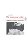The Lobotomy Letters : The Making of American Psychosurgery - Book