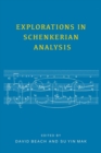 Explorations in Schenkerian Analysis - Book