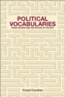 Political Vocabularies : Word Change and the Nature of Politics - Book