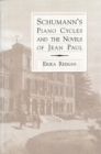 Schumann's Piano Cycles and the Novels of Jean Paul - eBook
