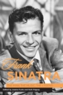 Frank Sinatra : The Man, the Music, the Legend - eBook