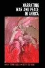 Narrating War and Peace in Africa - eBook