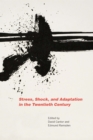 Stress, Shock, and Adaptation in the Twentieth Century - eBook