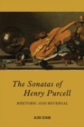 The Sonatas of Henry Purcell : Rhetoric and Reversal - Book