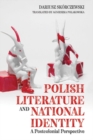 Polish Literature and National Identity : A Postcolonial Perspective - Book