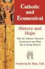 Catholic & Ecumenical : History and Hope - Book