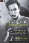 Nourishing Faith Through Fiction : Reflections of the Apostles' Creed in Literature and Film - Book