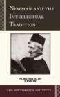 Newman and the Intellectual Tradition : Portsmouth Review - Book