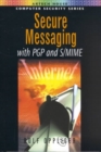 Secure Messaging with PGP and S/MIME - Book