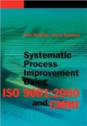 Systematic Process Improvement Using ISO 9001:2000 and CMMI - Book