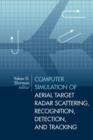 Computer Simulation of Aerial Target Radar Scattering, Recognition, Detection, and Tracking - eBook