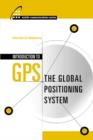 Introduction to GPS : The Global Positioning System - eBook