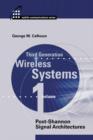 Third Generation Wireless Systems, Volume I : Post-Shannon Signal Architectures - eBook