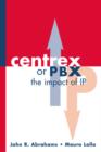 Centrex or PBX : The Impact of IP - eBook
