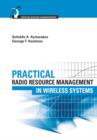 Practical Radio Resource Management in Wireless Systems - eBook