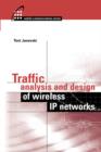 Traffic Analysis and Design of Wireless IP Networks - eBook