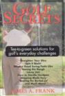 Golf Secrets : Tee-to-Green Solutions for Golf's Everyday Challenges - Book