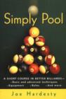 Simply Pool : A Short Course in Billiards - Book