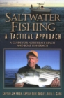 Saltwater Fishing : A Tactical Approach -- A Guide for Northeast Beach & Boat Fishermen - Book