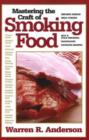 Mastering the Craft of Smoking Food - Book