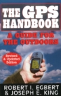 GPS Handbook : A Guide for the Outdoors: Revised & Updated Edition - Book