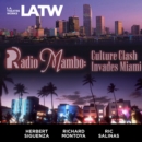 Radio Mambo : Culture Clash Invades Miami - eAudiobook
