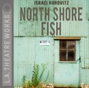 North Shore Fish - eAudiobook