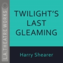 Twilight's Last Gleaming - eAudiobook