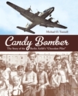 Candy Bomber : The Story of the Berlin Airlift's "Chocolate Pilot" - Book