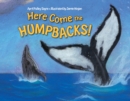 Here Come the Humpbacks! - Book