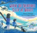Where Do Creatures Sleep at Night? - Book