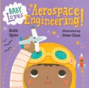 Baby Loves Aerospace Engineering! - Book