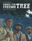 Under the Freedom Tree - Book