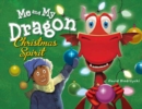 Me and My Dragon: Christmas Spirit - Book