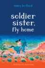 Soldier Sister, Fly Home - Book