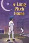 Long Pitch Home - Book