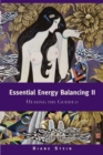 Essential Energy Balancing II : Healing the Goddess - Book