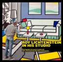 Roy Lichtenstein in His Studio - Book
