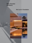 Rene Gonzalez Architects : Not Lost in Translation - Book