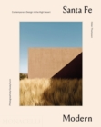 Santa Fe Modern : Contemporary Design in the High Desert - Book