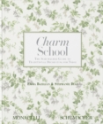 Charm School : The Schumacher Guide to Traditional Decorating for Today - Book