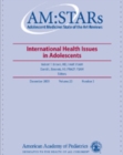 AM:STARS International Health Issues in Adolescents : Adolescent Medicine: State of the Art Reviews, Vol. 20, No.3 - eBook