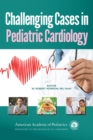 Challenging Cases in Pediatric Cardiology - eBook