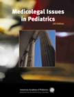 Medicolegal Issues in Pediatrics - Book
