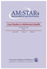 AM:STARs: Case Studies in Adolescent Health - Book
