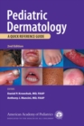 Pediatric Dermatology : a Quick Reference Guide - Book