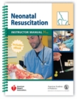Neonatal Resuscitation Instructor Manual Plus - Book