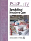 Perinatal Continuing Education Program (PCEP) : Specialized Newborn Care Book IV - Book
